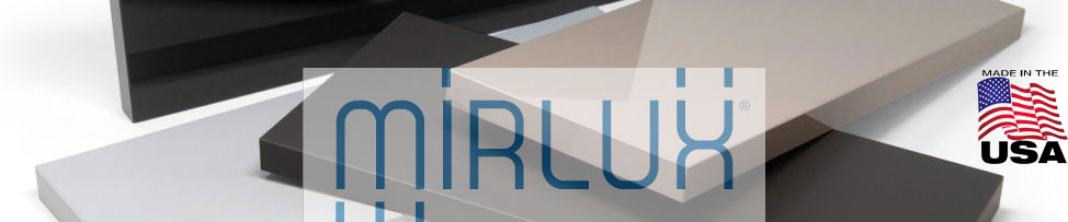 MIRLUX Premium High Gloss and Super Matte Panels